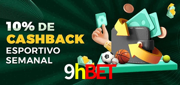 10% de bônus de cashback na 9hbet